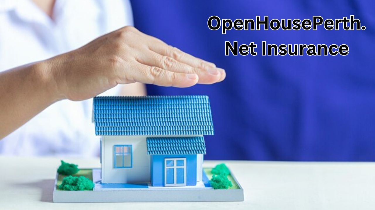 OpenHousePerth.Net Insurance