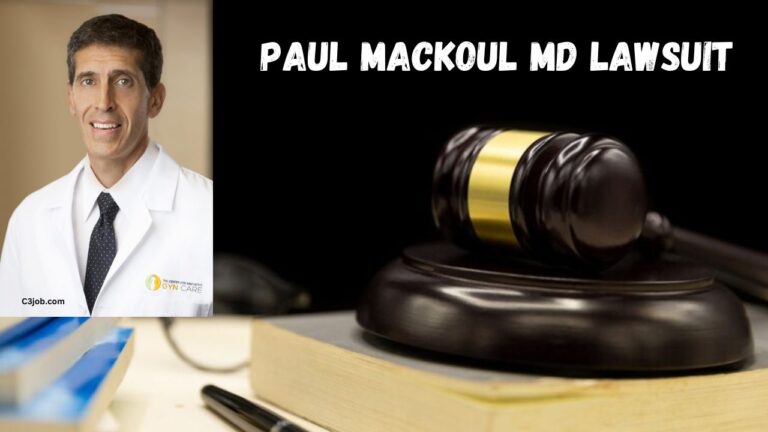 Paul Mackoul, MD: A Detailed Look into the Lawsuit