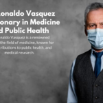 Dr. Ronaldo Vasquez is a renowned figure in the field of medicine, known for his contributions to public health, and medical research.